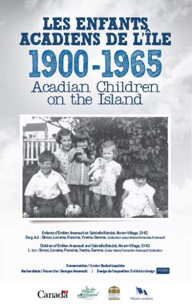A poster showing Acadian children and text that says "Acadian Children of Prince Edward Island, 1900-19651'