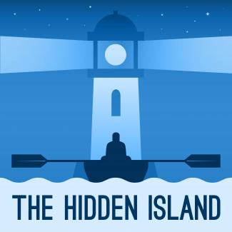 An image of a figure in a row boat with a lighthouse in the background. Underneath the image is text that reads: The Hidden Island